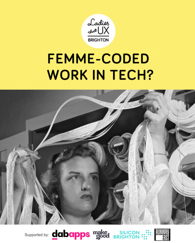 Flyer for the LTUX Femme-coded work in tech event - a woman is shown in the 1950s at NASA working with punch machine tape